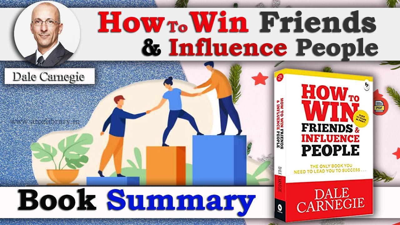 Book Summary: How to win friends and influence people