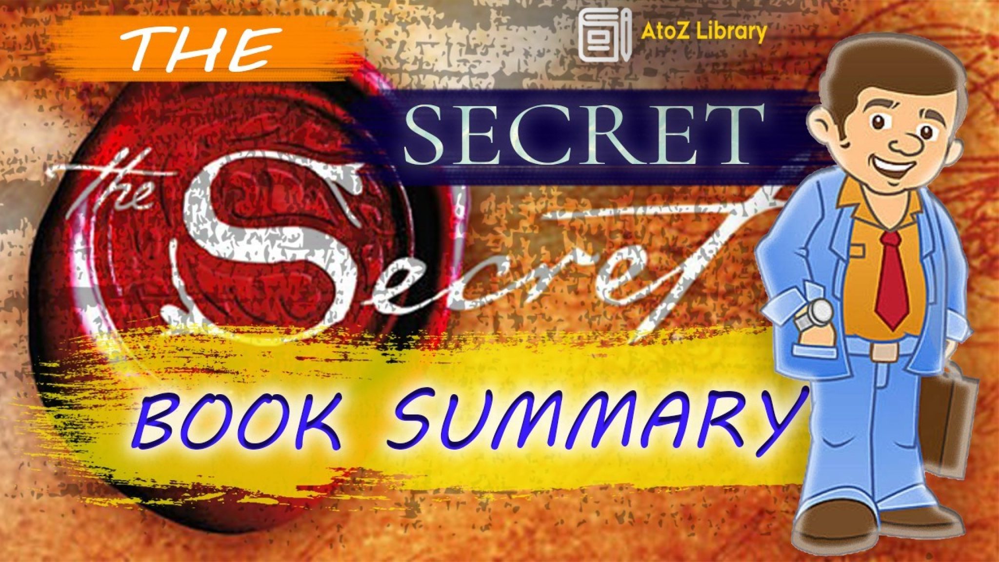 The Secret Book Summary Rhonda Byrne AtoZ Library Full Book Summary