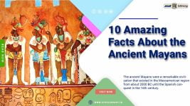 Amazing Facts Of Ancient Mayans