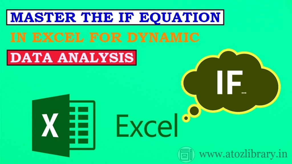 Master The IF Equation In excel for Dynamic Data Analysis